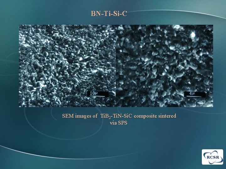 BN-Ti-Si-C SEM images of Ti. B 2 -Ti. N-Si. C composite sintered via SPS