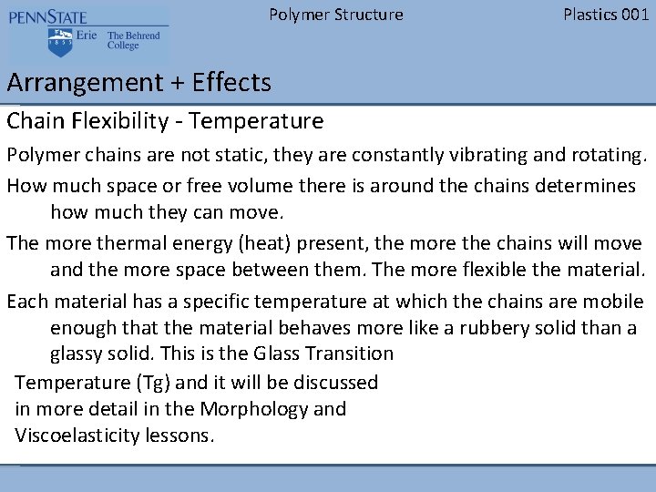 Polymer Structure Plastics 001 Arrangement + Effects Chain Flexibility - Temperature Polymer chains are