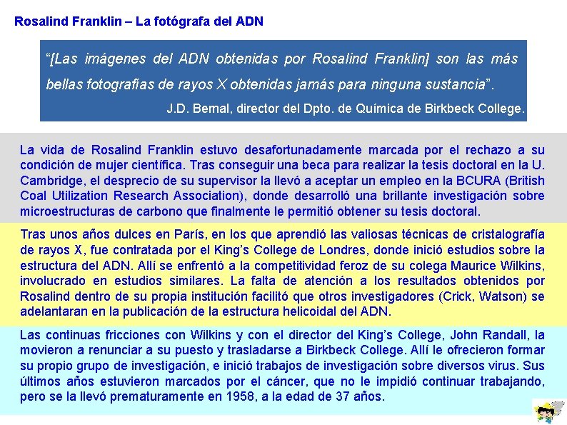 Rosalind Franklin – La fotógrafa del ADN “[Las imágenes del ADN obtenidas por Rosalind Rosalind Franklin – La fotógrafa del ADN “[Las imágenes del ADN obtenidas por Rosalind