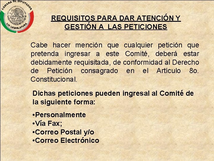 REQUISITOS PARA DAR ATENCIÓN Y GESTIÓN A LAS PETICIONES Cabe hacer mención que cualquier