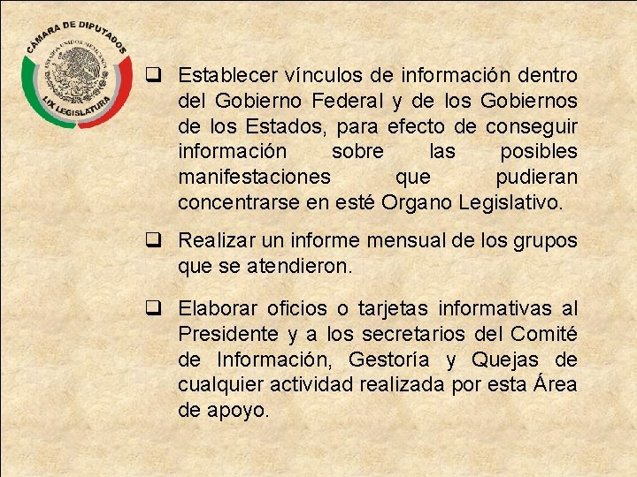 q Establecer vínculos de información dentro del Gobierno Federal y de los Gobiernos de