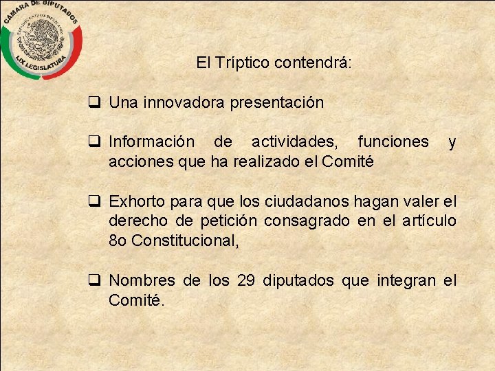 El Tríptico contendrá: q Una innovadora presentación q Información de actividades, funciones y acciones
