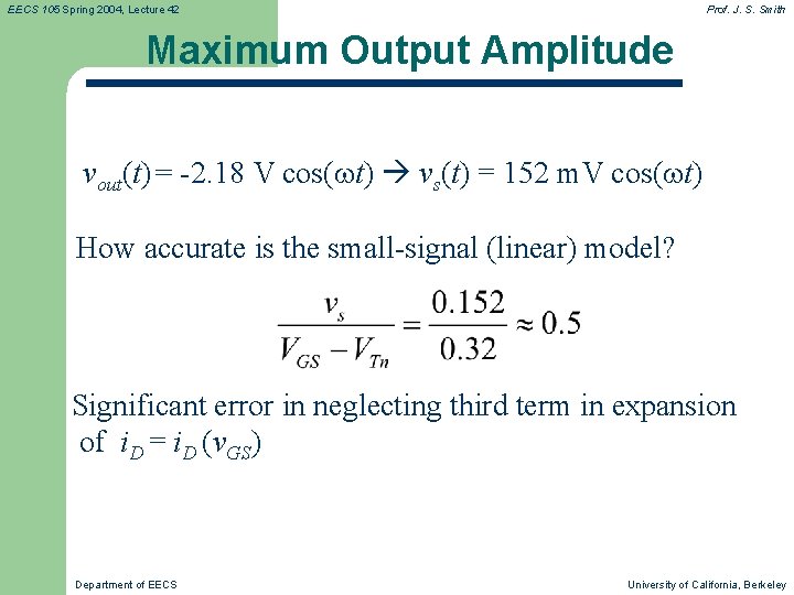 EECS 105 Spring 2004, Lecture 42 Prof. J. S. Smith Maximum Output Amplitude vout(t)=