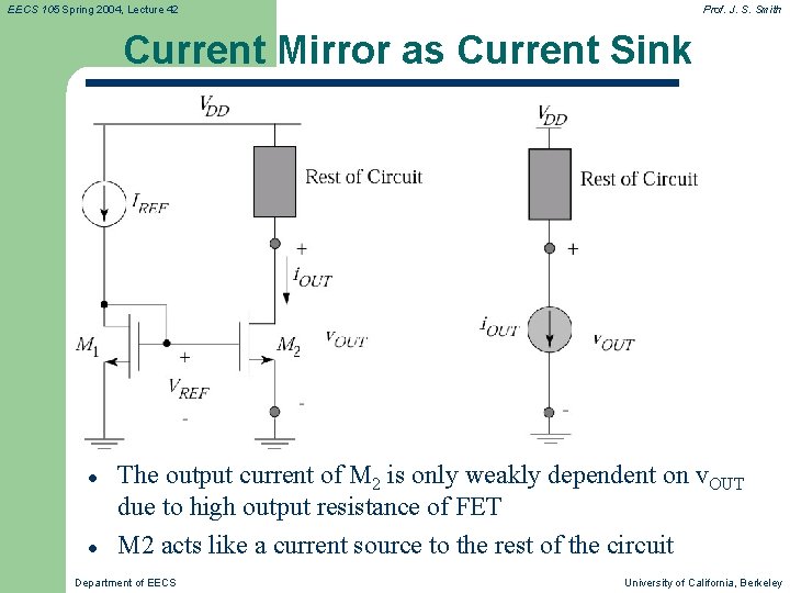 EECS 105 Spring 2004, Lecture 42 Prof. J. S. Smith Current Mirror as Current