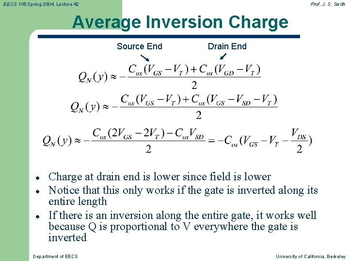 EECS 105 Spring 2004, Lecture 42 Prof. J. S. Smith Average Inversion Charge Source