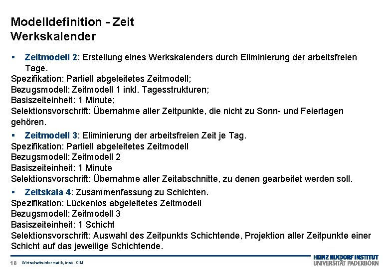 Modelldefinition - Zeit Werkskalender § Zeitmodell 2: Erstellung eines Werkskalenders durch Eliminierung der arbeitsfreien