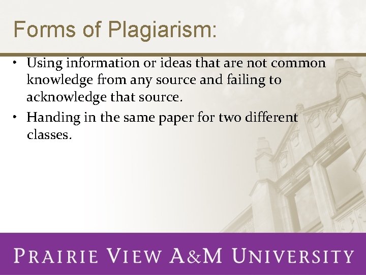 Forms of Plagiarism: • Using information or ideas that are not common knowledge from Forms of Plagiarism: • Using information or ideas that are not common knowledge from