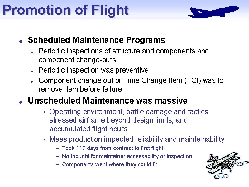Promotion of Flight u Scheduled Maintenance Programs l l l u Periodic inspections of Promotion of Flight u Scheduled Maintenance Programs l l l u Periodic inspections of