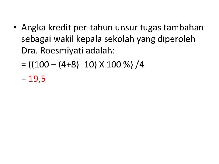  • Angka kredit per-tahun unsur tugas tambahan sebagai wakil kepala sekolah yang diperoleh