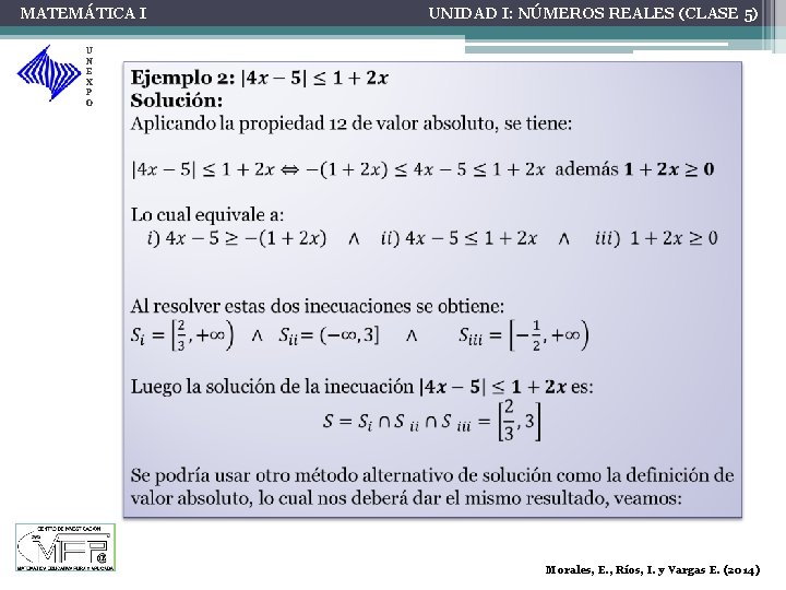 MATEMÁTICA I U N E X P O UNIDAD I: NÚMEROS REALES (CLASE 5)