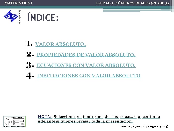 MATEMÁTICA I U N E X P O UNIDAD I: NÚMEROS REALES (CLASE 5)