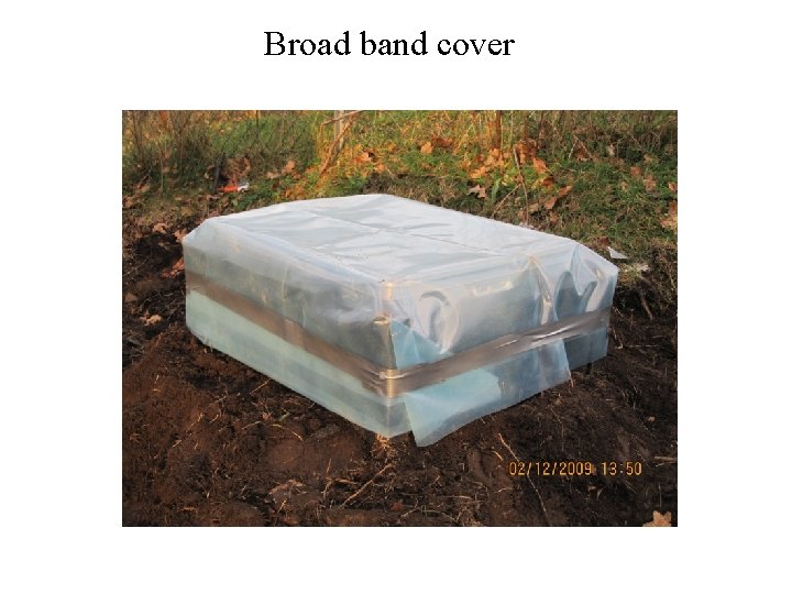 Broad band cover 