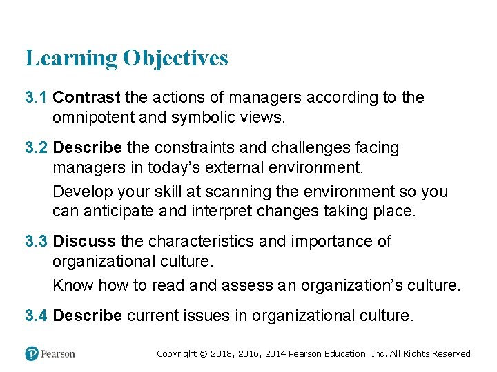 Learning Objectives 3. 1 Contrast the actions of managers according to the omnipotent and