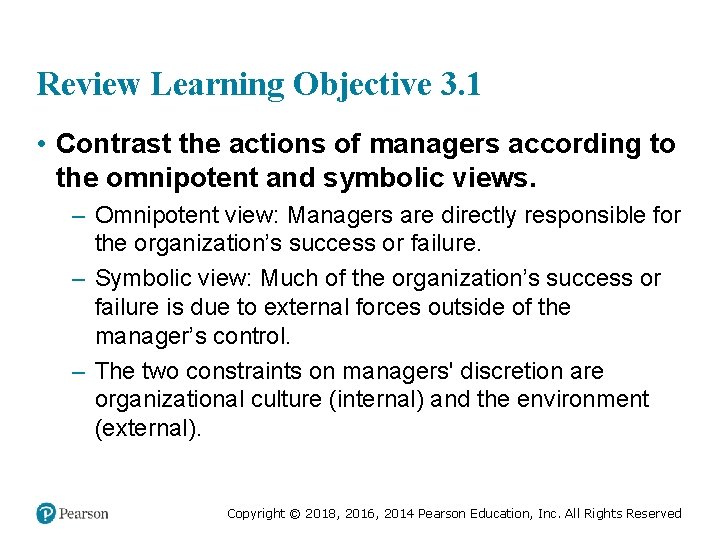 Review Learning Objective 3. 1 • Contrast the actions of managers according to the