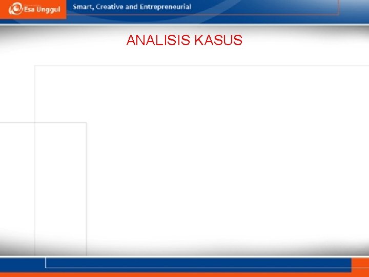 ANALISIS KASUS 