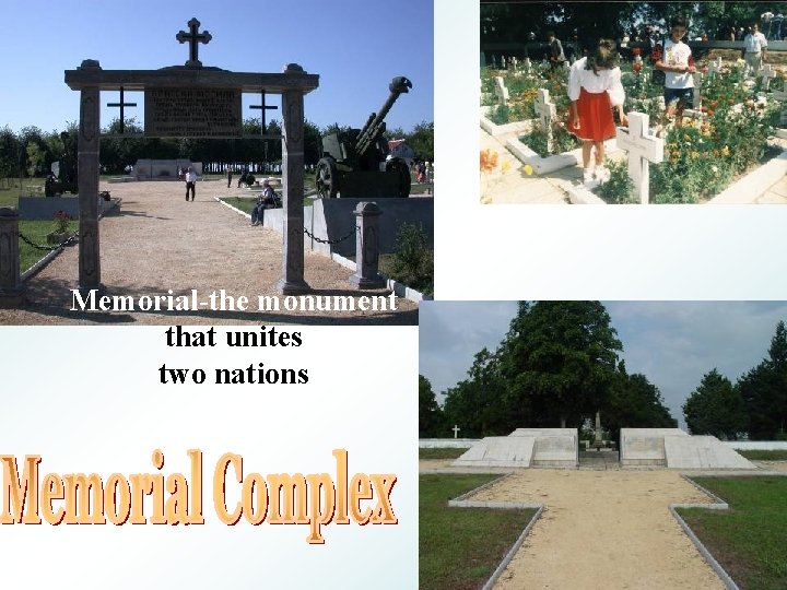 Memorial-the monument that unites two nations 