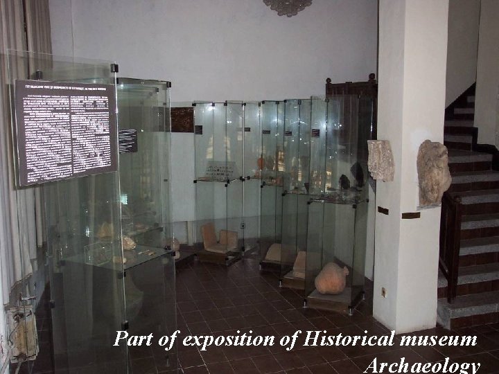 Part of exposition of Historical museum Archaeology 