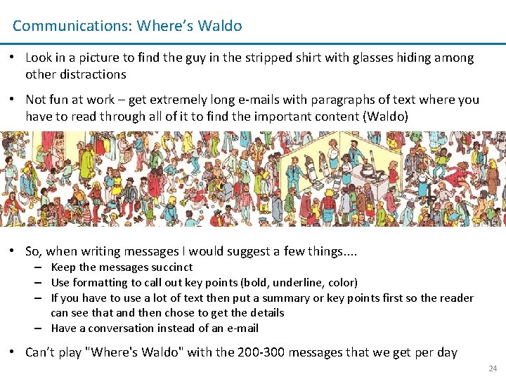 Communications: Where’s Waldo • Look in a picture to find the guy in the