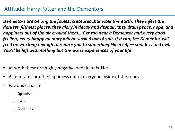 Attitude: Harry Potter and the Dementors are among the foulest creatures that walk this Attitude: Harry Potter and the Dementors are among the foulest creatures that walk this