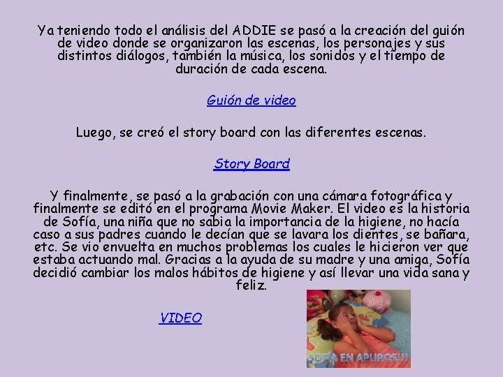 Ya teniendo todo el análisis del ADDIE se pasó a la creación del guión Ya teniendo todo el análisis del ADDIE se pasó a la creación del guión