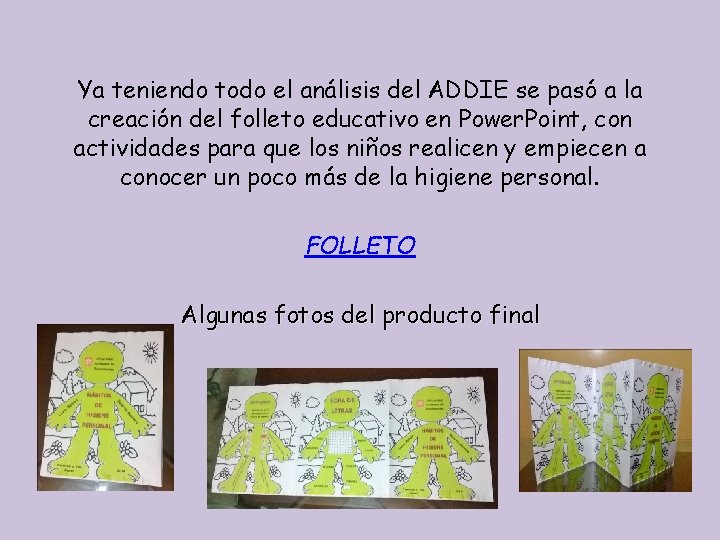 Ya teniendo todo el análisis del ADDIE se pasó a la creación del folleto Ya teniendo todo el análisis del ADDIE se pasó a la creación del folleto