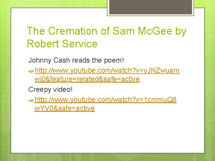 The Cremation of Sam Mc. Gee by Robert Service Johnny Cash reads the poem!