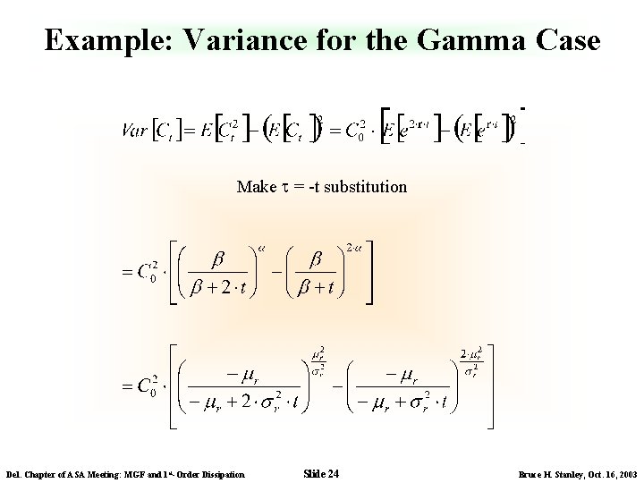 Example: Variance for the Gamma Case Make = -t substitution Del. Chapter of ASA