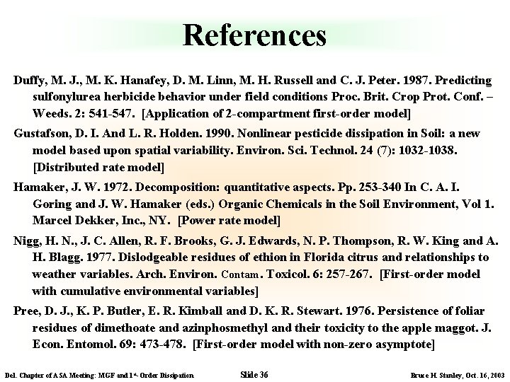 References Duffy, M. J. , M. K. Hanafey, D. M. Linn, M. H. Russell