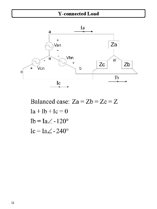Y-connected Load 13 Y-connected Load 13
