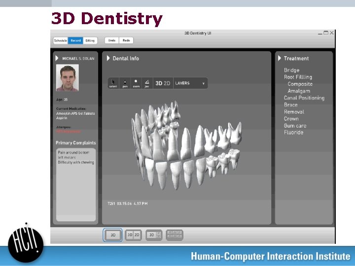 3 D Dentistry 