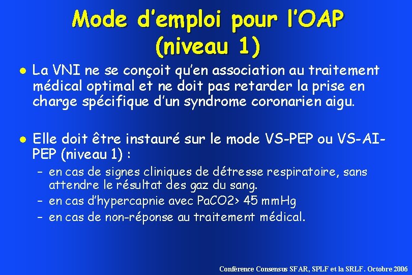 Mode d’emploi pour l’OAP (niveau 1) La VNI ne se conçoit qu’en association au Mode d’emploi pour l’OAP (niveau 1) La VNI ne se conçoit qu’en association au