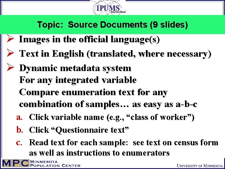 Topic: Source Documents (9 slides) Ø Ø Ø Images in the official language(s) Text