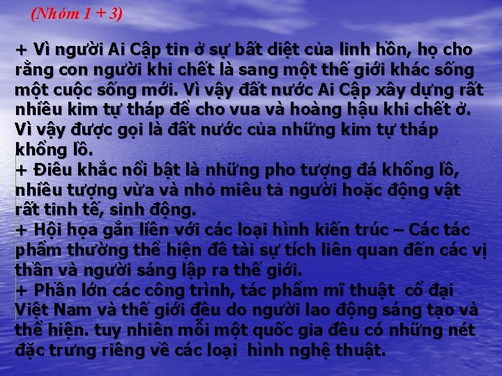 (Nhóm 1 + 3) + Vì người Ai Cập tin ở sự bất diệt