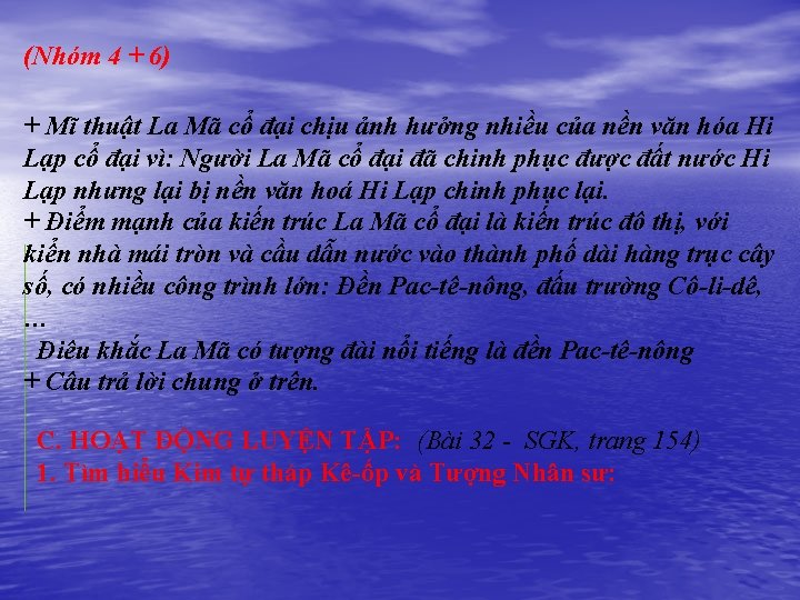 (Nhóm 4 + 6) + Mĩ thuật La Mã cổ đại chịu ảnh hưởng
