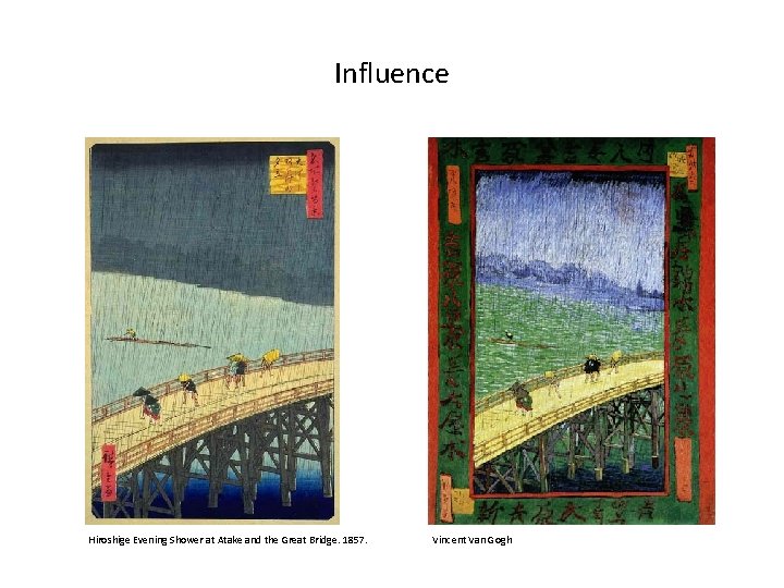 Influence Hiroshige Evening Shower at Atake and the Great Bridge. 1857. Vincent Van Gogh