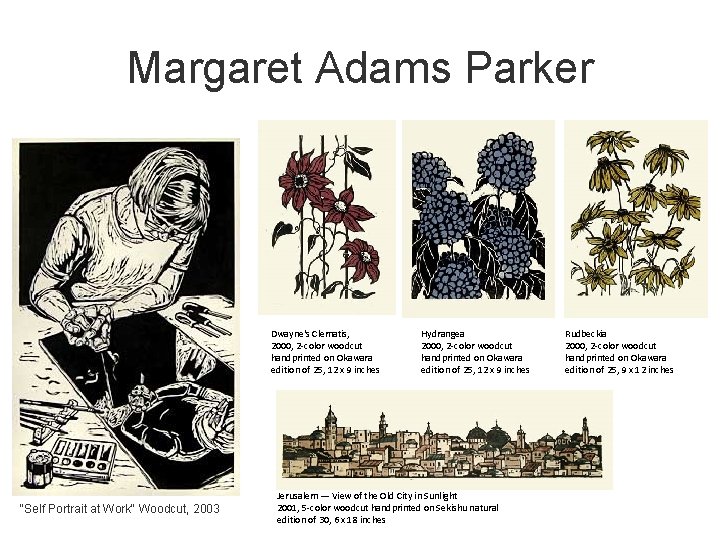 Margaret Adams Parker Dwayne's Clematis, 2000, 2 -color woodcut handprinted on Okawara edition of