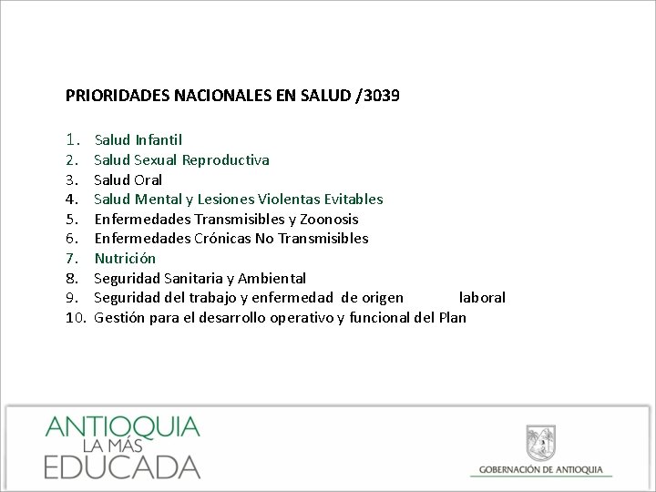 PRIORIDADES NACIONALES EN SALUD /3039 1. Salud Infantil 2. Salud Sexual Reproductiva 3. Salud