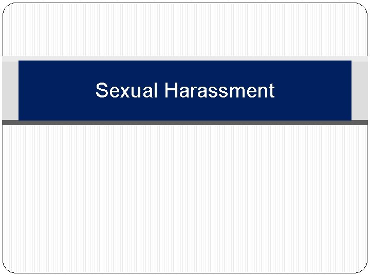 Sexual Harassment 