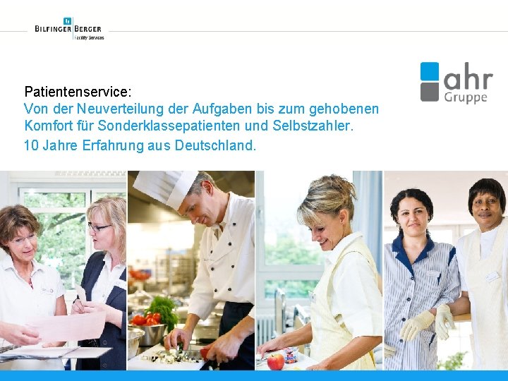 Patientenservice: Von der Neuverteilung der Aufgaben bis zum gehobenen Komfort für Sonderklassepatienten und Selbstzahler.