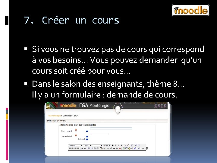 7. Créer un cours Si vous ne trouvez pas de cours qui correspond à