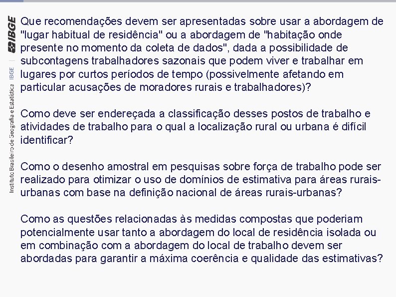 Que recomendações devem ser apresentadas sobre usar a abordagem de "lugar habitual de residência"