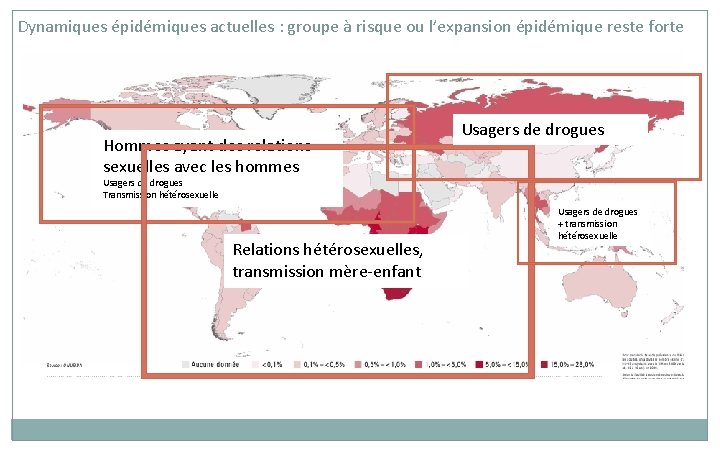 Dynamiques épidémiques actuelles : groupe à risque ou l’expansion épidémique reste forte Hommes ayant Dynamiques épidémiques actuelles : groupe à risque ou l’expansion épidémique reste forte Hommes ayant