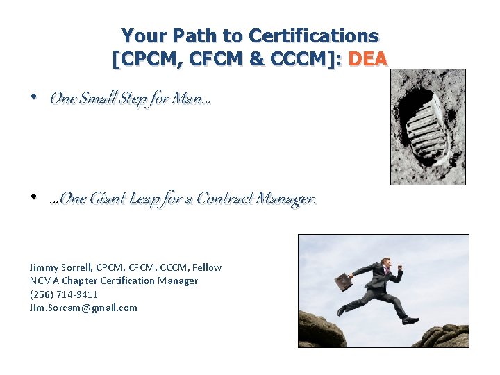 Your Path to Certifications [CPCM, CFCM & CCCM]: DEA • One Small Step for