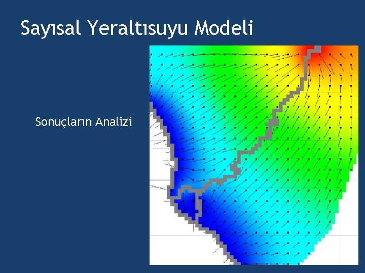 Sayısal Yeraltısuyu Modeli Sonuçların Analizi 