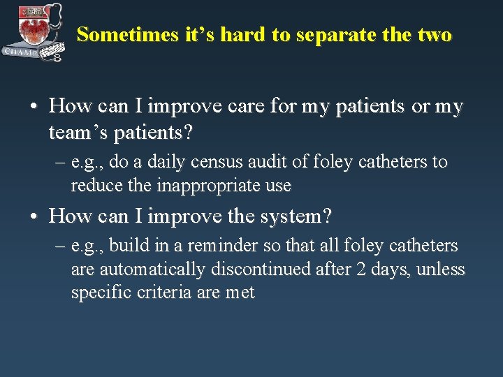 Sometimes it’s hard to separate the two • How can I improve care for Sometimes it’s hard to separate the two • How can I improve care for