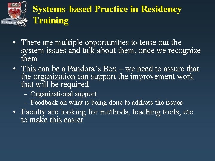 System Based Practice Draw CHAMP Teaching on Todays Wards Session 3 Systems