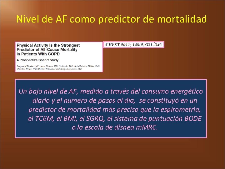 Nivel de AF como predictor de mortalidad Un bajo nivel de AF, medido a