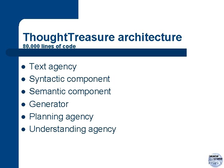 Thought. Treasure architecture 80, 000 lines of code l l l Text agency Syntactic