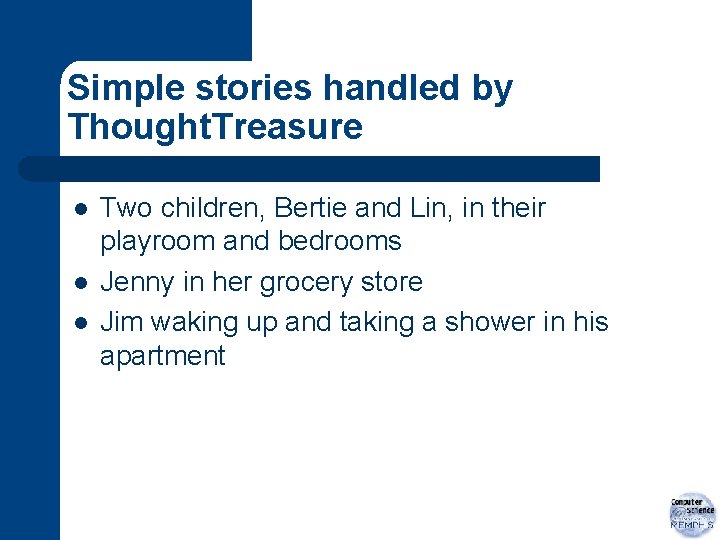 Simple stories handled by Thought. Treasure l l l Two children, Bertie and Lin,