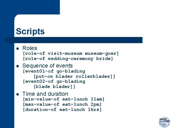Scripts l Roles [role-of visit-museum-goer] [role-of wedding-ceremony bride] l Sequence of events [event 01